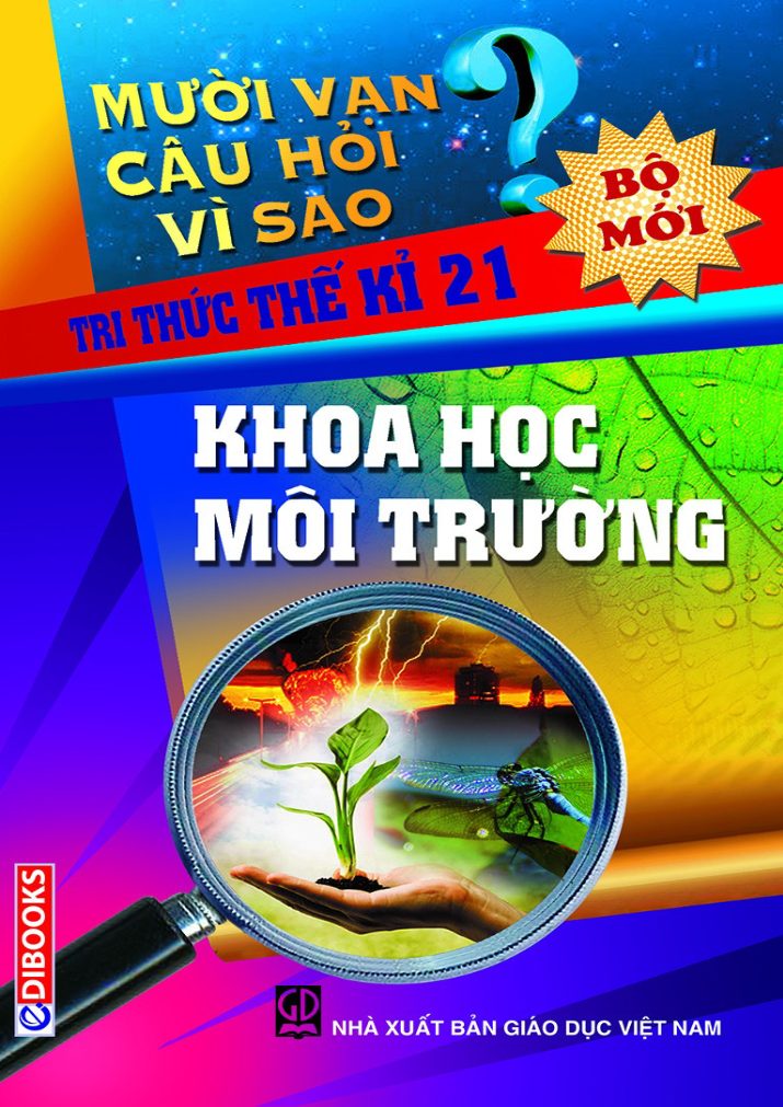 10 vạn câu hỏi vì sao - khoa học môi trường