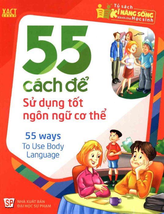 55 Cách để sử dụng tốt ngôn ngữ cơ thể