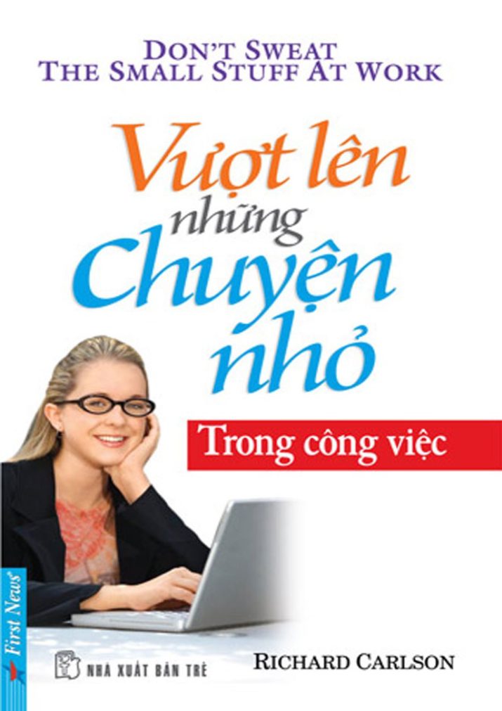 Vượt Qua Những Chuyện Nhỏ Trong Công Việc