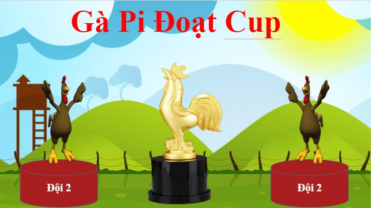 Trò chơi gà pi đạt cup