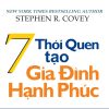 7 thói quen tạo gia đình hạnh phúc