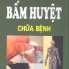 Bấm huyệt chữa bệnh