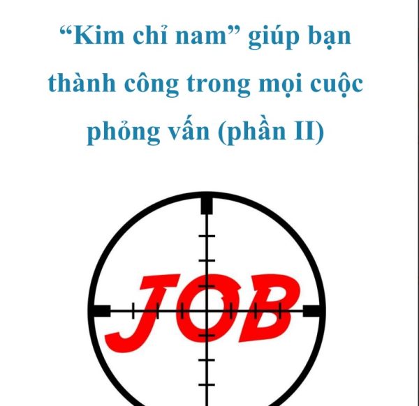 Kim chỉ nam giúp bạn thành công trong phỏng vấn