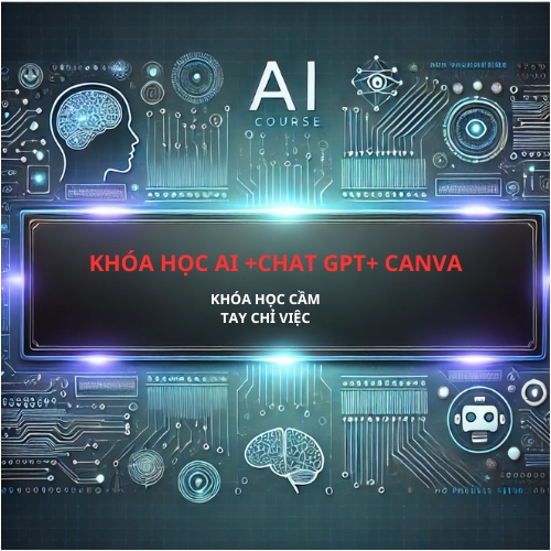 Khóa học Ai – Chát Gpt – Canva